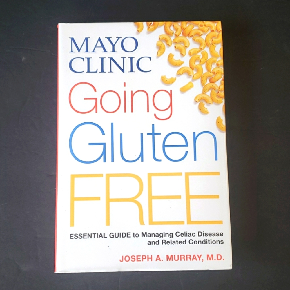 Gluten Free Guide Mayo Clinic